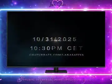 Chaturbate Watch Live Sex Cams of lanasativa