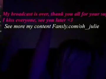 Chaturbate Live Sex of oh_julie
