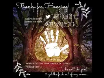 Chaturbate Nude Webcam of tantric_eden_